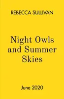 Nočné sovy a letné nebo - Nights Owls and Summer Skies