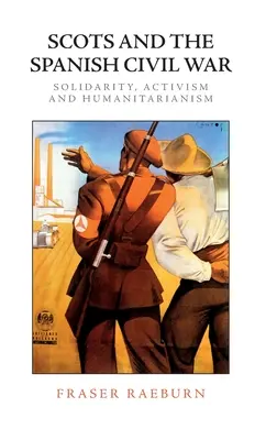 Škóti a španielska občianska vojna: solidarita, aktivizmus a humanita - Scots and the Spanish Civil War: Solidarity, Activism and Humanitarianism