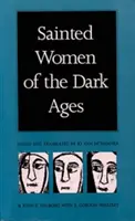 Sväté ženy temného stredoveku - Sainted Women of the Dark Ages