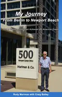 Moja cesta z Berlína do Newportu: Ako dospievajúci prisťahovalec dosiahol americký sen - My Journey From Berlin to Newport: How a Teenage Immigrant Achieved the American Dream
