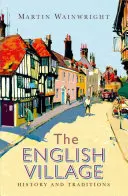 Anglická dedina: História a tradície - The English Village: History and Traditions
