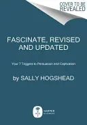 Fascinate: Ako dosiahnuť, aby vašej značke nebolo možné odolať. - Fascinate: How to Make Your Brand Impossible to Resist