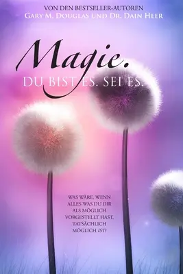 Magie, Du Bist Ee. Sei Es. (nemecky) - Magie, Du Bist Ee. Sei Es. (German)
