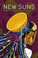 New Suns - Pôvodná špekulatívna fikcia od farebných ľudí - New Suns - Original Speculative Fiction by People of Color