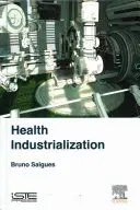 Industrializácia zdravia - Health Industrialization