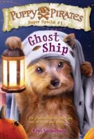 Puppy Pirates Super Special #1: Ghost Ship