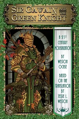 Sir Gawain a zelený rytier: Modernizácia v 21. storočí - Sir Gawain and the Green Knight: A 21st Century Modernization