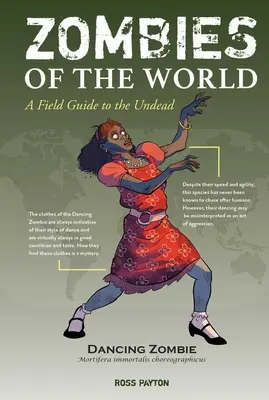 Zombies of the World: Sprievodca po nemŕtvych - Zombies of the World: A Field Guide to the Undead