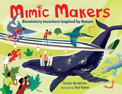 Mimikry tvorcov: Vynálezcovia inšpirovaní prírodou - Biomimikry - Mimic Makers: Biomimicry Inventors Inspired by Nature