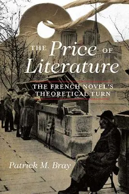 Cena literatúry: Teoretický obrat francúzskeho románu - The Price of Literature: The French Novel's Theoretical Turn