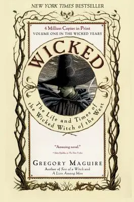 Zlá: Život a časy Zlej čarodejnice zo Západu - Wicked: The Life and Times of the Wicked Witch of the West