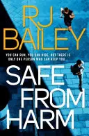 V bezpečí pred úrazom: Prvý rýchly, nezabudnuteľný akčný triler s výnimočným osobným strážcom Samom Wyldeom - Safe from Harm: The First Fast-Paced, Unputdownable Action Thriller Featuring Bodyguard Extraordinaire Sam Wylde