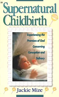 Nadprirodzený pôrod - Supernatural Childbirth