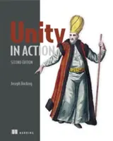 Jednota v akcii: Vývoj multiplatformových hier v jazyku C# - Unity in Action: Multiplatform Game Development in C#
