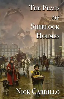 Výkony Sherlocka Holmesa - The Feats of Sherlock Holmes