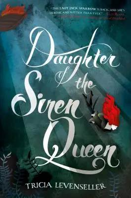 Dcéra kráľovnej sirén - Daughter of the Siren Queen