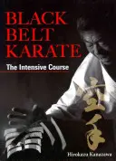 Čierny pás karate: Intenzívny kurz - Black Belt Karate: The Intensive Course