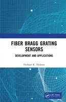 Senzory s vláknovou Braggovou mriežkou: Vývoj a aplikácie - Fiber Bragg Grating Sensors: Development and Applications