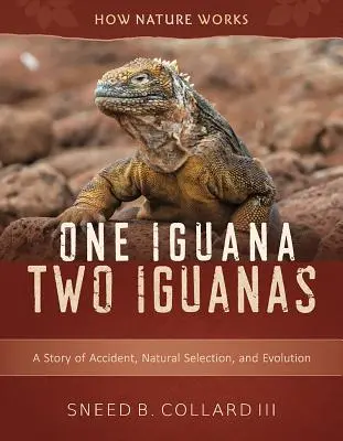 Jeden leguán, dva leguány: Príbeh o náhode, prirodzenom výbere a evolúcii - One Iguana, Two Iguanas: A Story of Accident, Natural Selection, and Evolution