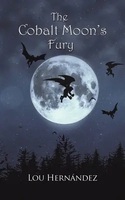 Hnev kobaltového mesiaca - The Cobalt Moon's Fury