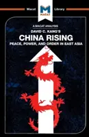 Analýza knihy Davida C. Kanga China Rising: Mier, moc a poriadok vo východnej Ázii - An Analysis of David C. Kang's China Rising: Peace, Power and Order in East Asia