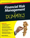 Riadenie finančných rizík pre hlupákov - Financial Risk Management for Dummies