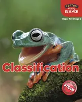 Foxton Primary Science: Klasifikácia (Prírodoveda pre 2. stupeň ZŠ) - Foxton Primary Science: Classification (Upper KS2 Science)