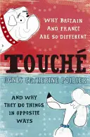 Touche - pohľad francúzskej ženy na angličtinu - Touche - A French Woman's Take on the English