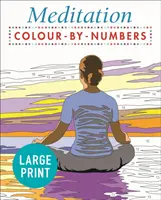 Veľká tlač Meditácia vyfarbuj podľa čísel - ľahko čitateľná - Large Print Meditation Colour by Numbers - Easy to Read