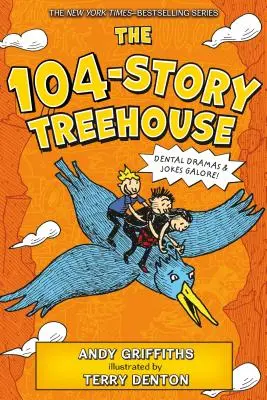 104-poschodový domček na strome: Zubárske drámy a množstvo vtipov! - The 104-Story Treehouse: Dental Dramas & Jokes Galore!