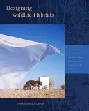 Navrhovanie biotopov pre voľne žijúce zvieratá - Designing Wildlife Habitats