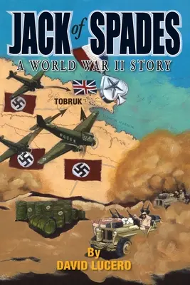 Pikový chlieb: Príbeh z druhej svetovej vojny - Jack of Spades: A World War Two Story