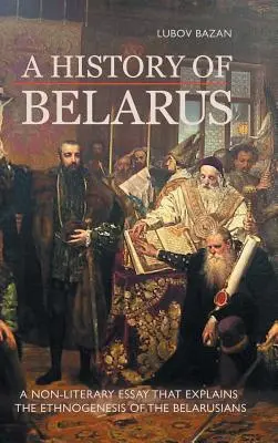 Dejiny Bieloruska - A History of Belarus