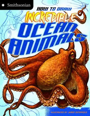Ako nakresliť neuveriteľné oceánske zvieratá - How to Draw Incredible Ocean Animals