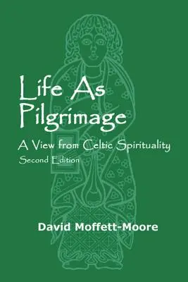 Život ako púť: Pohľad na keltskú spiritualitu - Life as Pilgrimage: A View from Celtic Spirituality