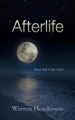 Posmrtný život: Aký bude? - Afterlife: What Will It Be Like?