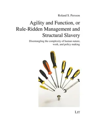 AGILITA A FUNKČNOSŤ ALEBO RIADENIE ZALOŽENÉ NA PRAVIDLÁCH - AGILITY & FUNCTION OR RULE RIDDEN MANAGE