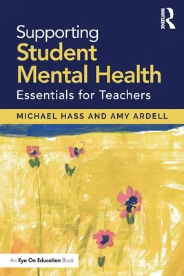 Podpora duševného zdravia študentov: Základy pre učiteľov - Supporting Student Mental Health: Essentials for Teachers