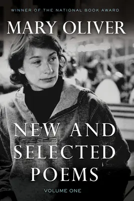 Nové a vybrané básne, prvý zväzok - New and Selected Poems, Volume One