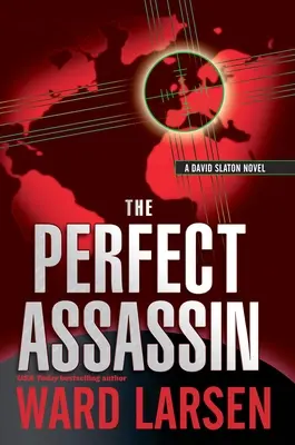 Dokonalý vrah: A David Slaton Novel - The Perfect Assassin: A David Slaton Novel