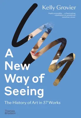 Nový spôsob videnia: Dejiny umenia v 57 dielach - A New Way of Seeing: The History of Art in 57 Works