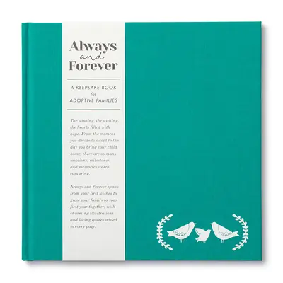 Vždy a navždy: Kniha na pamiatku pre adoptívne rodiny - Always and Forever: A Keepsake Book for Adoptive Families