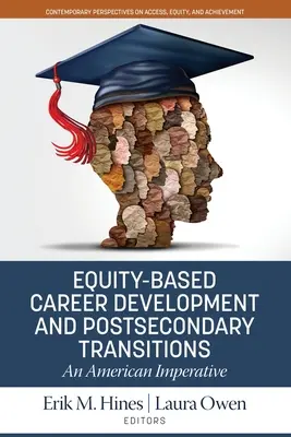 Kariérny rozvoj založený na rovnosti a prechod na postsekundárne štúdium: Americký imperatív - Equity-Based Career Development and Postsecondary Transitions: An American Imperative