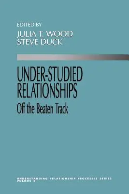 V rámci skúmaných vzťahov: Mimo vychodených ciest - Under Studied Relationships: Off the Beaten Track