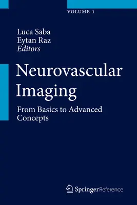 Neurovaskulárne zobrazovanie: Od základov po pokročilé koncepcie - Neurovascular Imaging: From Basics to Advanced Concepts
