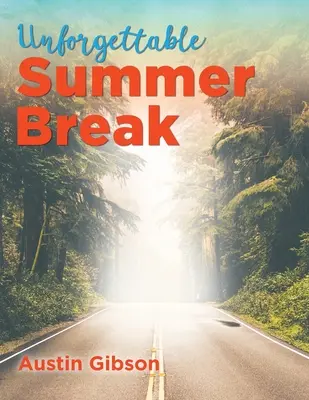 Nezabudnuteľné letné prázdniny - Unforgettable Summer Break
