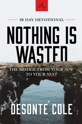 Nič nie je zbytočné - Nothing Is Wasted