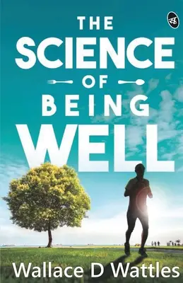 Veda o tom, ako sa mať dobre - The Science Of Being Well