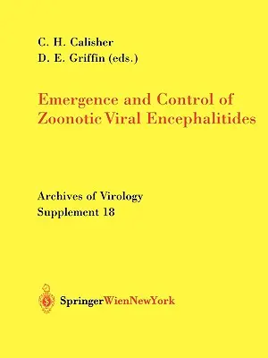 Vznik a kontrola zoonotických vírusových encefalitíd - Emergence and Control of Zoonotic Viral Encephalitides