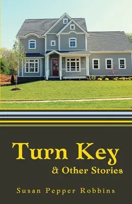 Otoč kľúčom a iné príbehy - Turn Key and Other Stories